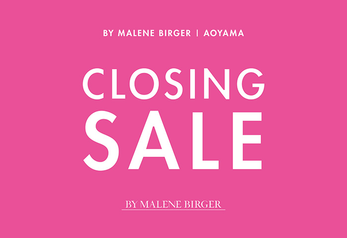 BY MALENE BIRGER 青山店 閉店のお知らせ