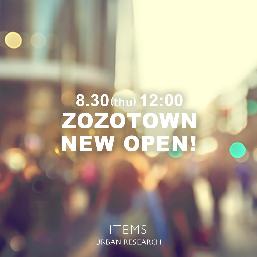 ITEMS ZOZOにオープン