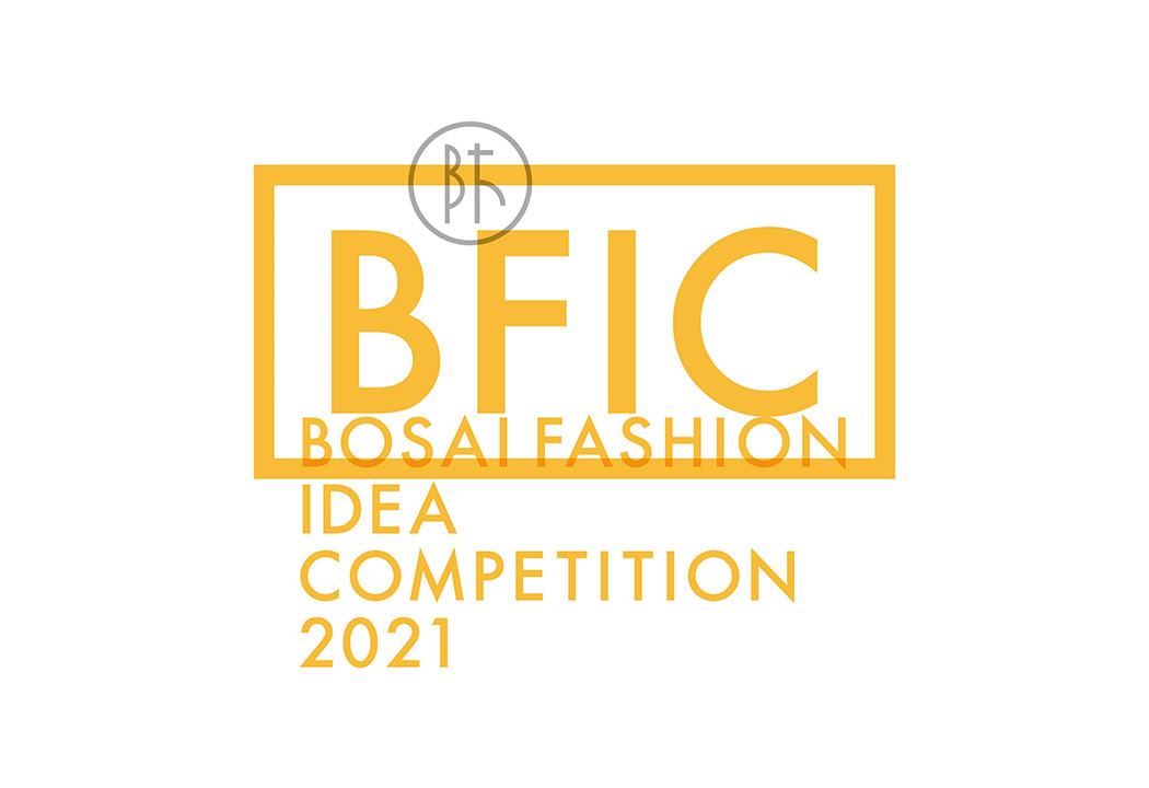 BOSAI FASHION IDEA COMPETITION 2021 Award Winning Works Announcement