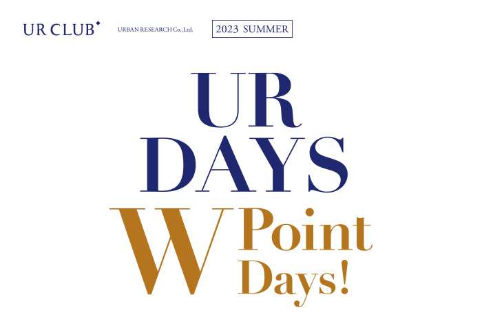 UR DAYS 夏のWポイントデイズ！