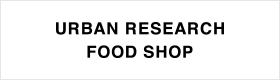 URBAN RESEARCH FOOD SHOP